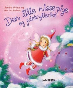 Den Lille Nissepige Og Juletrylleriet - Sandra Grimm - Bog