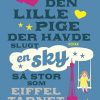 Den Lille Pige Der Havde Slugt En Sky Så Stor Som Eiffeltårnet - Romain Puértolas - Bog