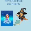 Den Lille Pige og Fisken (Bog)