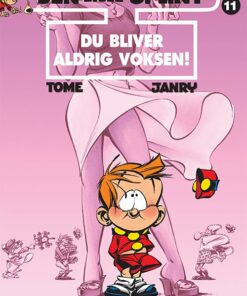 Den Lille Splint 11: Du Bliver Aldrig Voksen! - Janry - Tegneserie