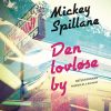 Den Lovløse By - Mikey Spillane - Bog