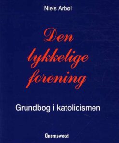 Den Lykkelige Forening - Niels Arbøl - Bog