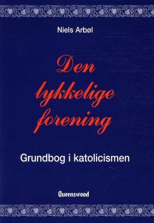 Den Lykkelige Forening - Niels Arbøl - Bog