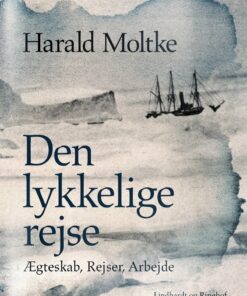 Den Lykkelige Rejse - Harald Moltke - Bog