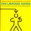Den Lærende Hjerne - Sarah-jayne Blakemore - Bog