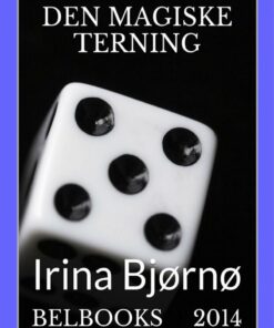 Den Magiske Terning - Irina Bjørnø - Bog