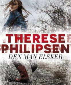 Den Man Elsker - Therese Philipsen - Bog