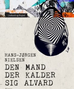 Den Mand Der Kalder Sig Alvard - Hans-jørgen Nielsen - Bog