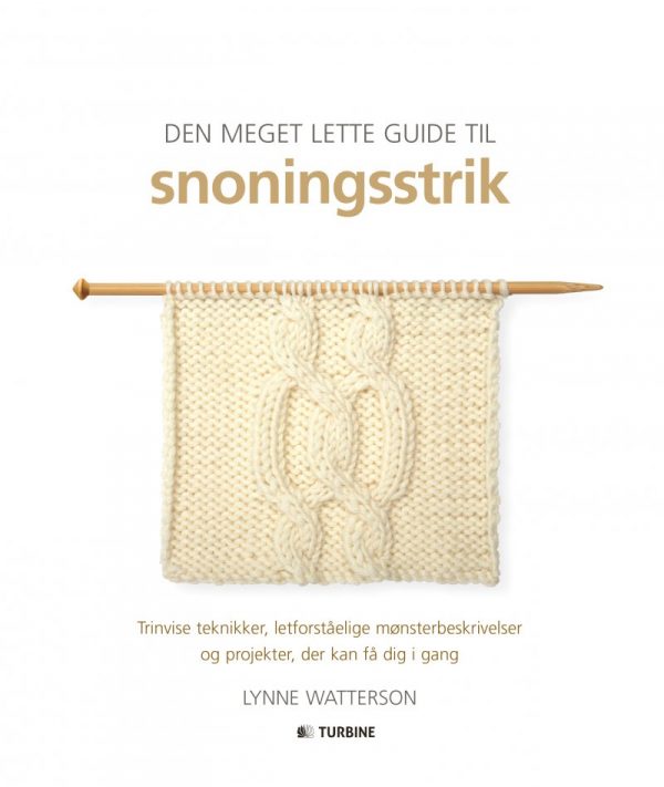 Den Meget Lette Guide Til Snoningsstrik - Lynne Watterson - Bog