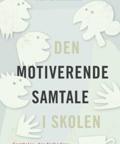 Den Motiverende Samtale I Skolen - Stephen Rollnick - Bog
