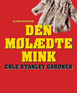 Den Mølædte Mink - Erle Stanley Gardner - Bog