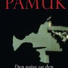 Den Naive Og Den Sentimentale Romanforfatter - Orhan Pamuk - Bog
