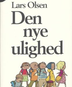 Den Nye Ulighed - Lars Olsen - Bog