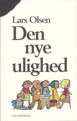 Den Nye Ulighed - Lars Olsen - Bog