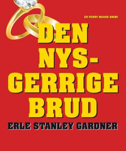 Den Nysgerrige Brud - Erle Stanley Gardner - Bog