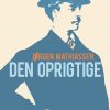 Den Oprigtige - Jørgen Mathiassen - Bog