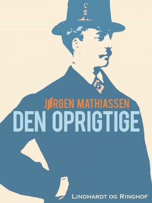 Den Oprigtige - Jørgen Mathiassen - Bog