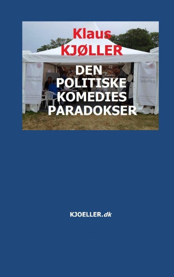 Den Politiske Komedies Paradokser - Klaus Kjøller - Bog