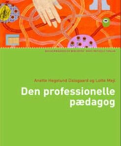 Den Professionelle Pædagog - Lotte Mejl - Bog