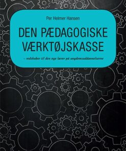 Den Pædagogiske Værktøjskasse - Per Helmer Hansen - Bog