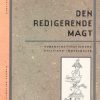 Den Redigerende Magt - Anker Brink Lund - Bog