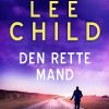 Den Rette Mand - Lee Child - Bog