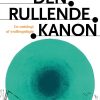 Den Rullende Kanon - Ib Michael - Bog