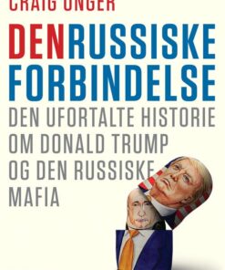 Den Russiske Forbindelse - Craig Unger - Bog