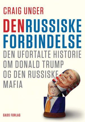 Den Russiske Forbindelse - Craig Unger - Bog