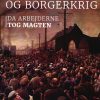 Den Russiske Revolution Og Borgerkrig - Jonas Foldager - Bog