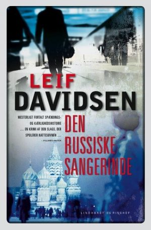 Den Russiske Sangerinde - Leif Davidsen - Bog