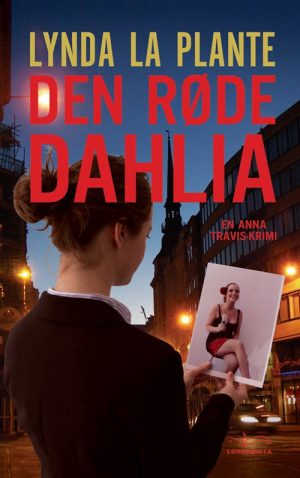 Den Røde Dahlia - Lynda La Plante - Bog