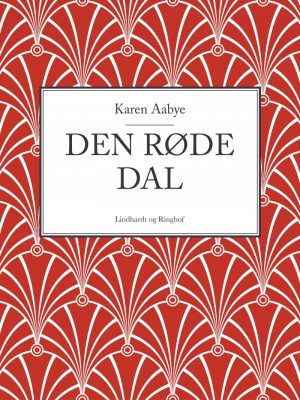 Den Røde Dal - Karen Aabye - Bog