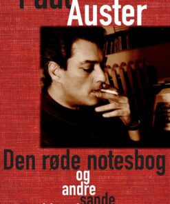 Den Røde Notesbog Og Andre Sande Historier - Paul Auster - Bog