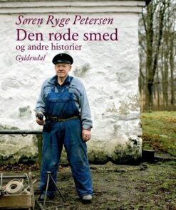 Den Røde Smed Og Andre Historier - Søren Ryge Petersen - Bog