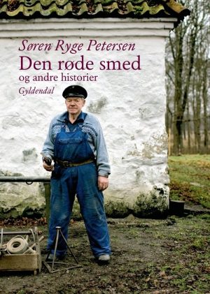 Den Røde Smed Og Andre Historier - Søren Ryge Petersen - Bog