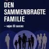 Den Sammenbragte Familie - Charlotte Berg - Bog