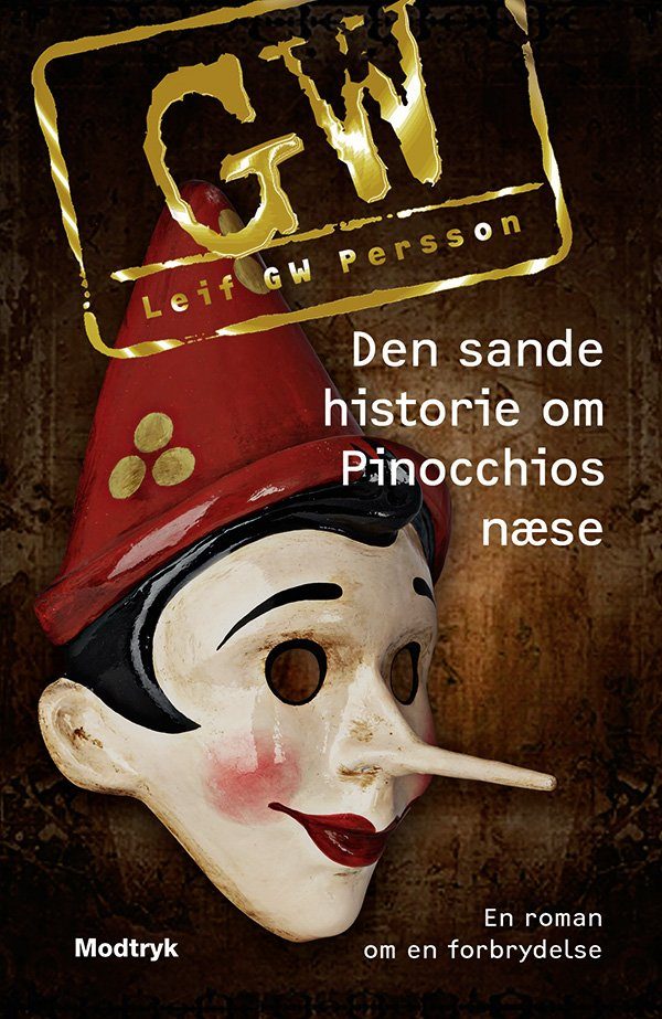 Den Sande Historie Om Pinocchios Næse - Leif Gw Persson - Bog