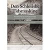 Den Schlesiske Tidsmaskine (E-bog)