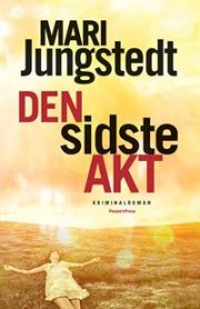 Den Sidste Akt - Mari Jungstedt - Bog