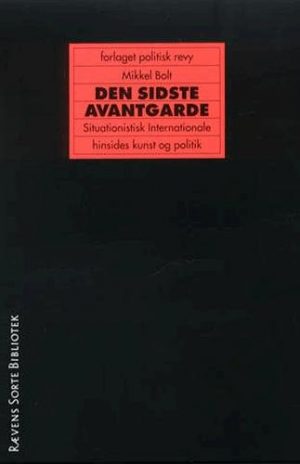 Den Sidste Avantgarde - Mikkel Bolt - Bog