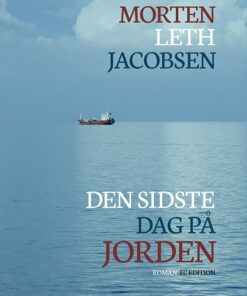 Den Sidste Dag På Jorden - Morten Leth Jacobsen - Bog