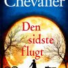 Den Sidste Flugt - Tracy Chevalier - Bog