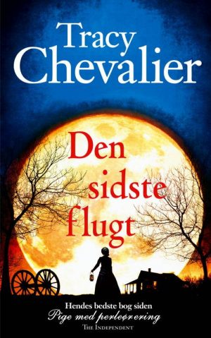 Den Sidste Flugt - Tracy Chevalier - Bog