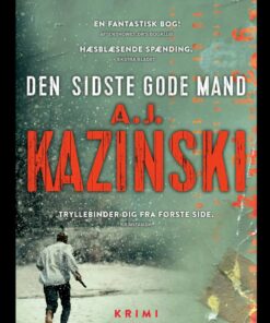 Den Sidste Gode Mand - A.j. Kazinski - Bog