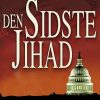 Den Sidste Jihad - Joel C. Rosenberg - Bog