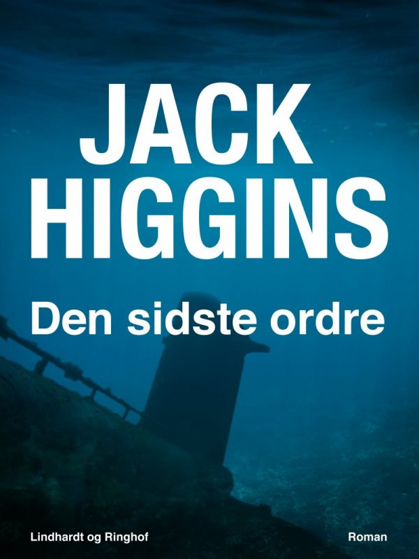 Den Sidste Ordre - Jack Higgins - Bog