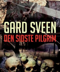 Den Sidste Pilgrim - Gard Sveen - Bog