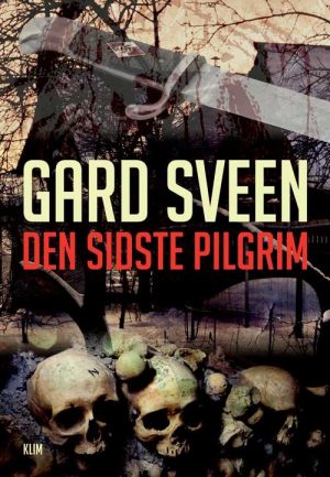 Den Sidste Pilgrim - Gard Sveen - Bog