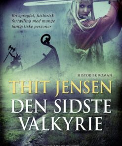 Den Sidste Valkyrie - Thit Jensen - Bog